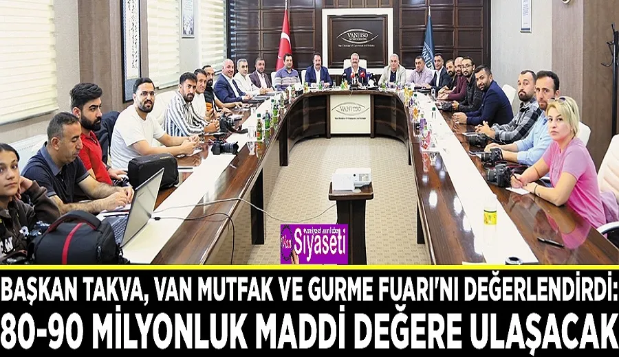 Van TSO Başkanı Takva, Van Mutfak ve Gurme Fuarı