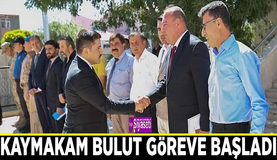 Kaymakam Bulut göreve başladı