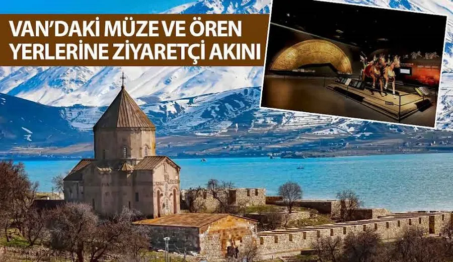 Van’daki müze ve ören yerlerine ziyaretçi akını