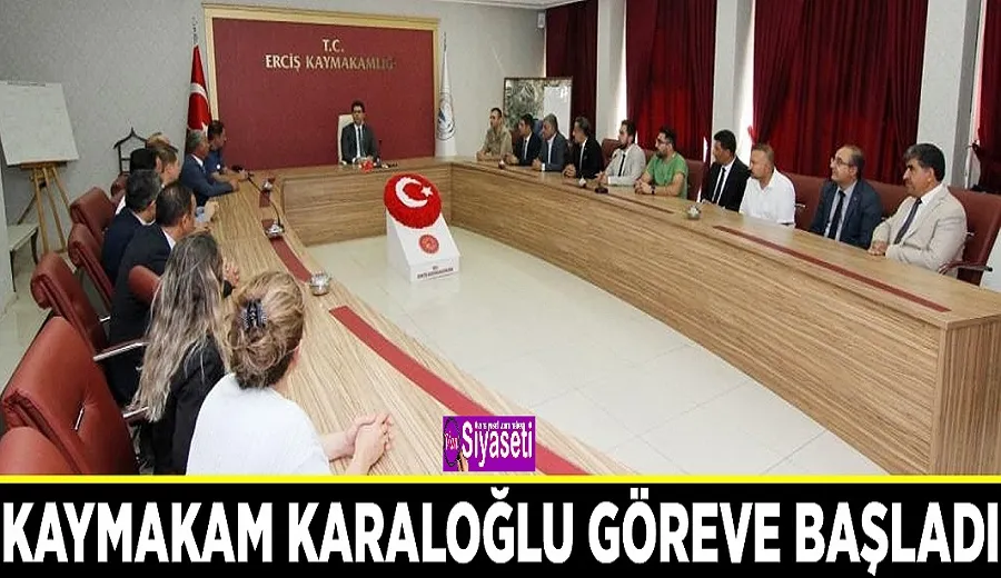 Kaymakam Karaloğlu göreve başladı