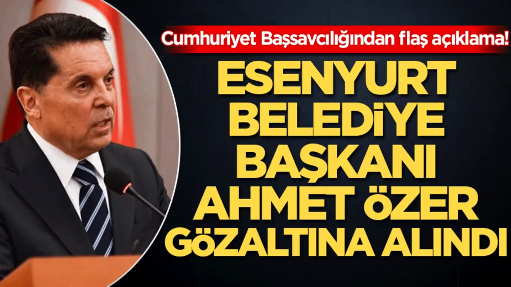 Vanlı Esenyurt Belediye Başkanı gözaltına alındı