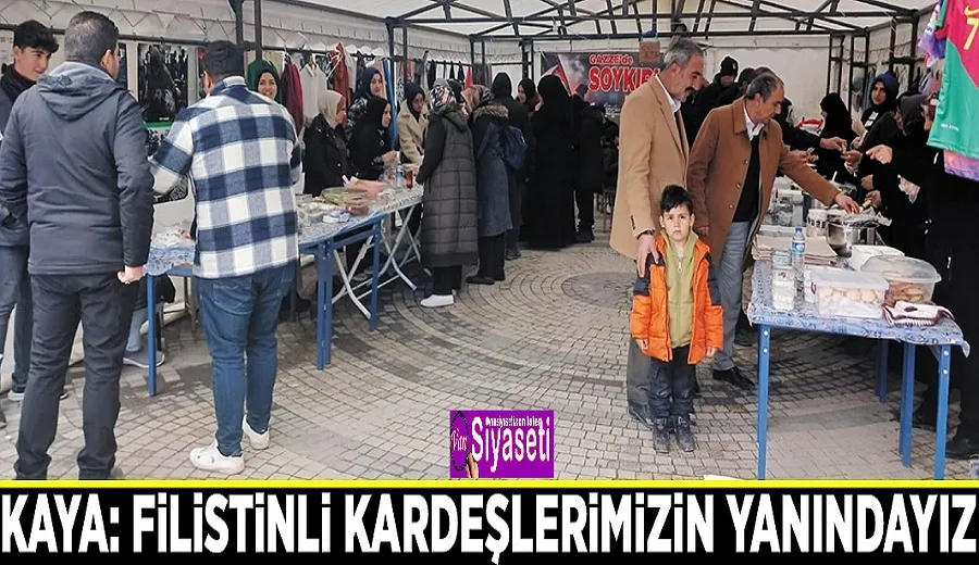 Kaya: Filistinli kardeşlerimizin yanındayız