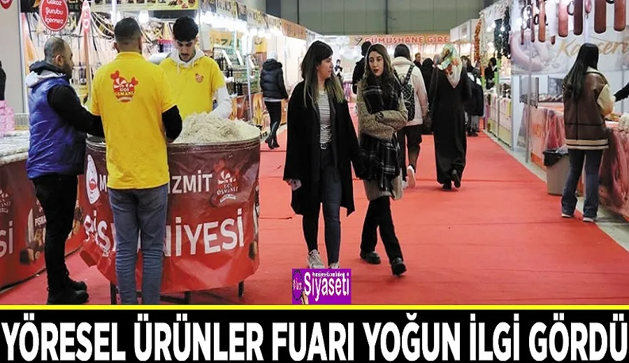 Yöresel Ürünler Fuarı yoğun ilgi gördü
