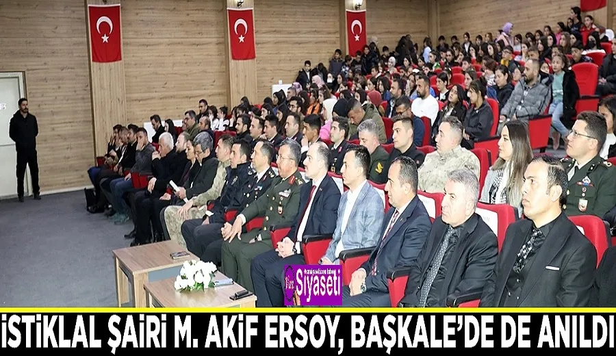 İstiklal Şairi M. Akif Ersoy, Başkale’de de anıldı