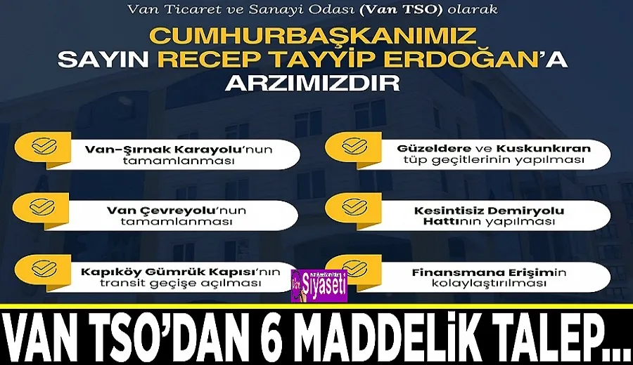 Van TSO’dan 6 maddelik talep…