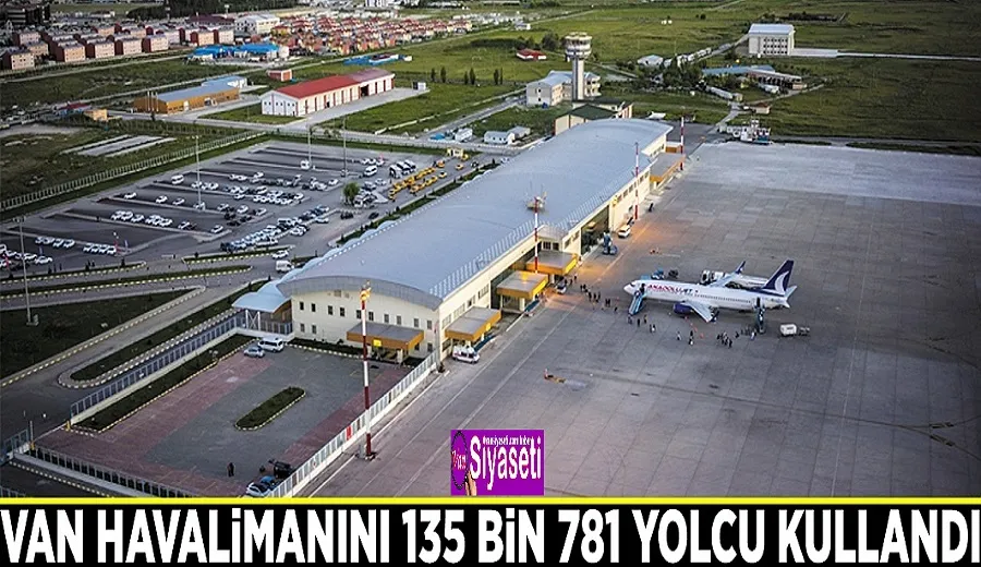 Van havalimanını 135 bin 781 yolcu kullandı