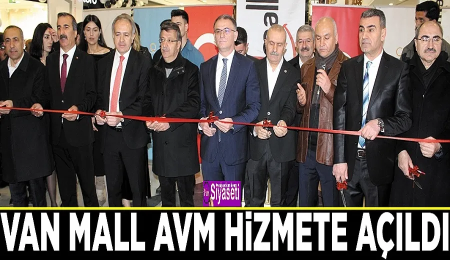 Van Mall AVM hizmete açıldı