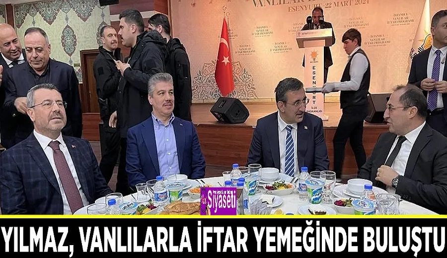 Yılmaz, Vanlılarla iftar yemeğinde buluştu