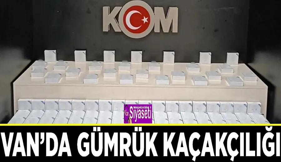 Van’da gümrük kaçakçılığı