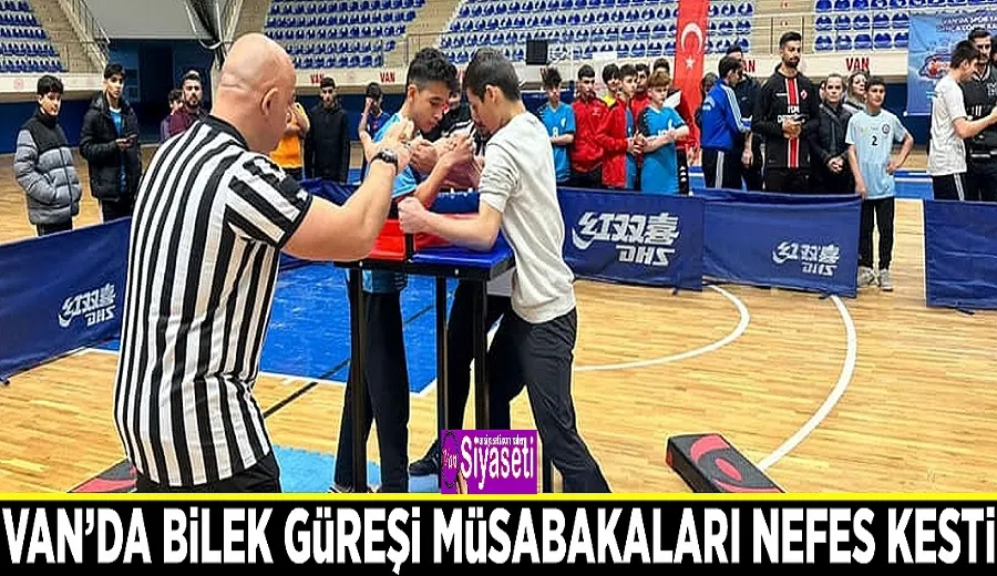 Van’da bilek güreşi müsabakaları nefes kesti