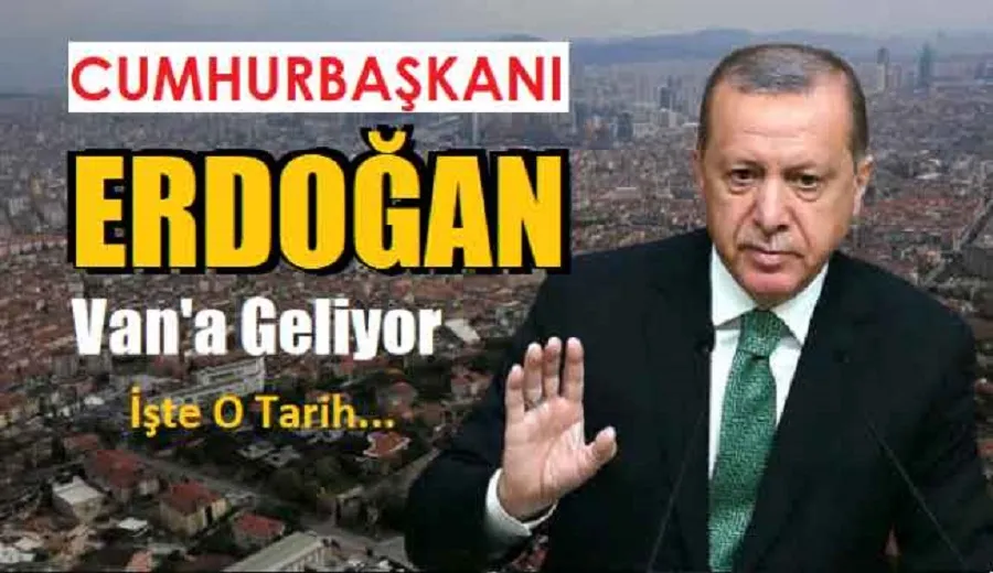 Cumhurbaşkanı Erdoğan Van