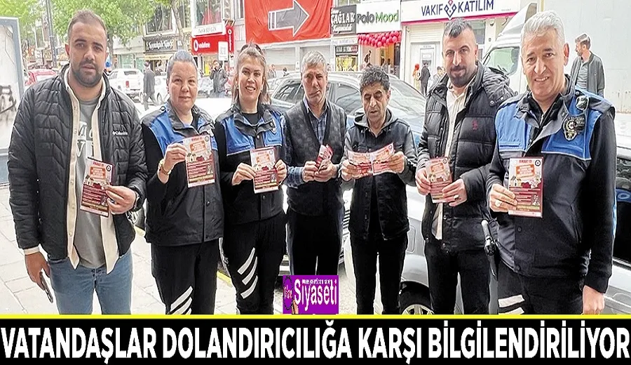 Vatandaşlar dolandırıcılığa karşı bilgilendiriliyor