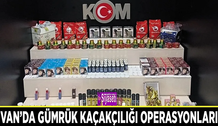 Van’da gümrük kaçakçılığı operasyonları