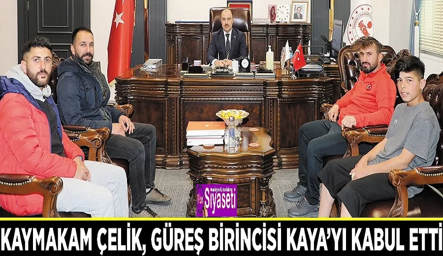 Kaymakam Çelik, güreş birincisini kabul etti