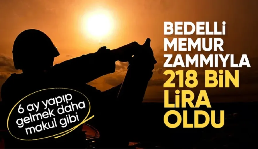 Bedelli askerlik ücretine zam geldi