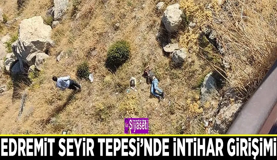 Edremit Seyir Tepesi’nde intihar girişimi