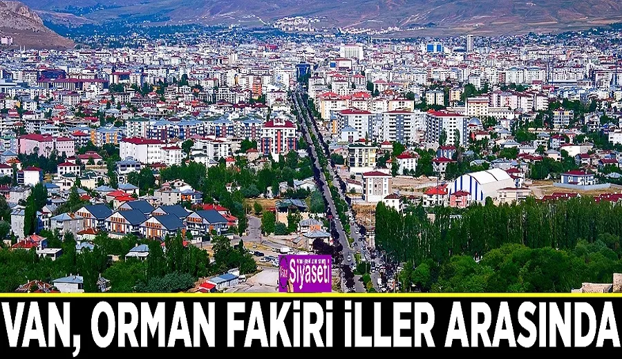 Van, orman fakiri iller arasında