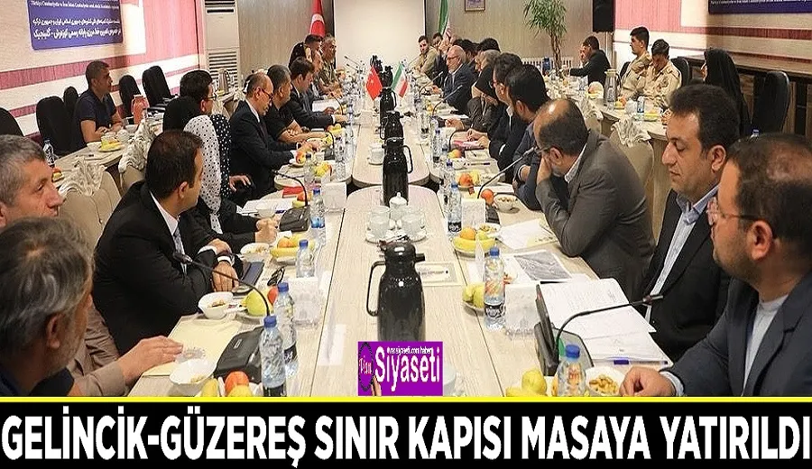 Gelincik-Güzereş Sınır Kapısı masaya yatırıldı