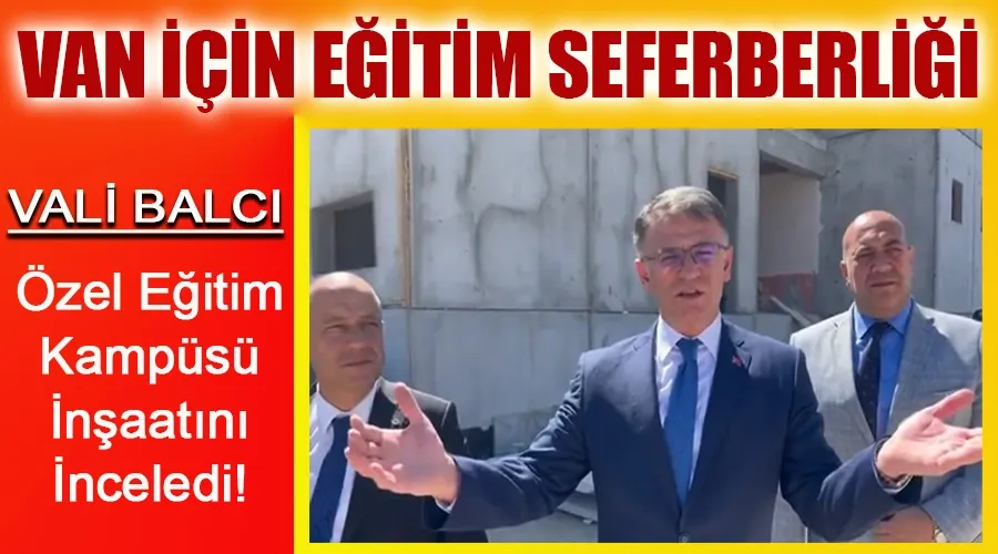 Vali Balcı,  Eğitim için ne dedi?