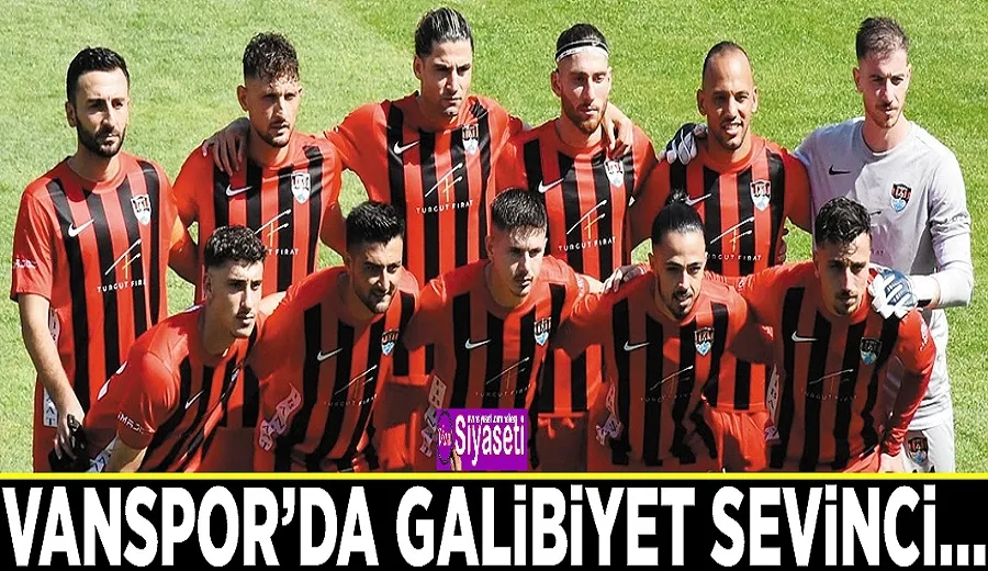 Vanspor’da galibiyet sevinci...