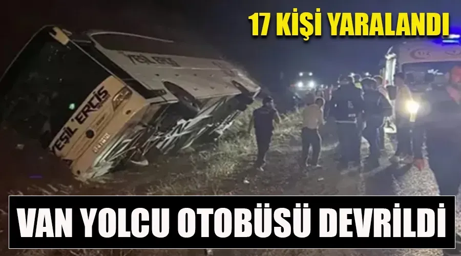 Sivas Ersincan Karayolunda Van Otobüsü Devrildi: 17 Kişi Yaralandı!
