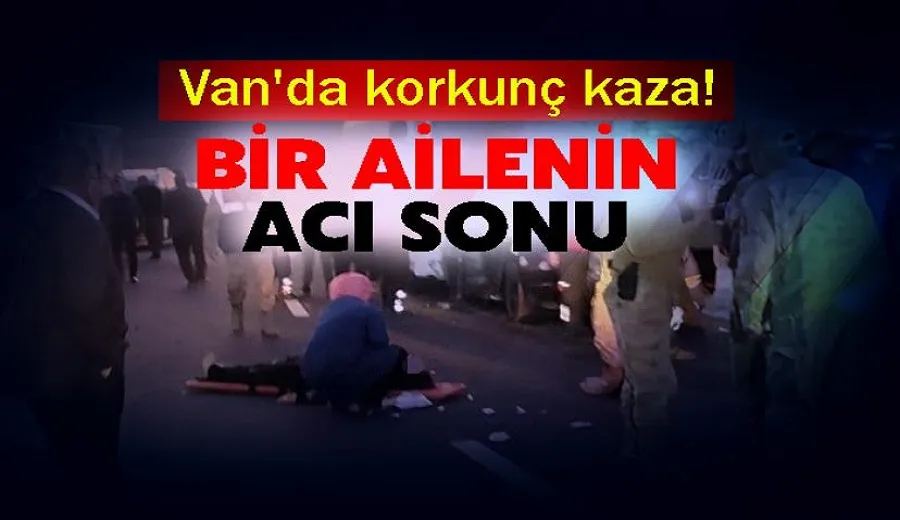 Van Karayolunda Feci Kaza: 2 Ölü, 5 Yaralı