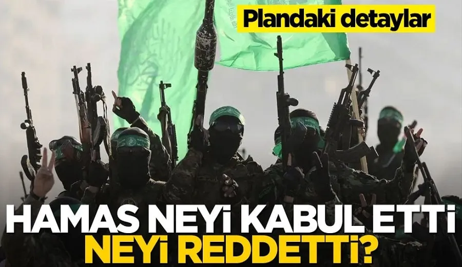 Hamas neyi kabul etti, neyi reddetti?