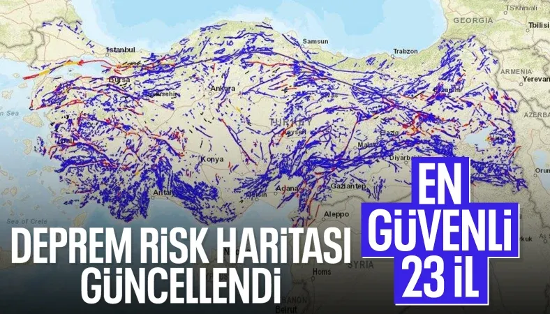 Deprem riskinin en az olduğu şehirler açıklandı
