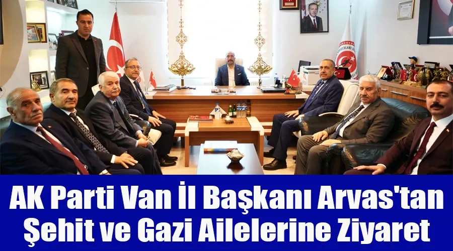 AK Parti Van İl Başkanı Arvas
