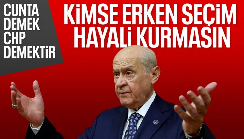 Devlet Bahçeli: Cunta demek CHP demektir