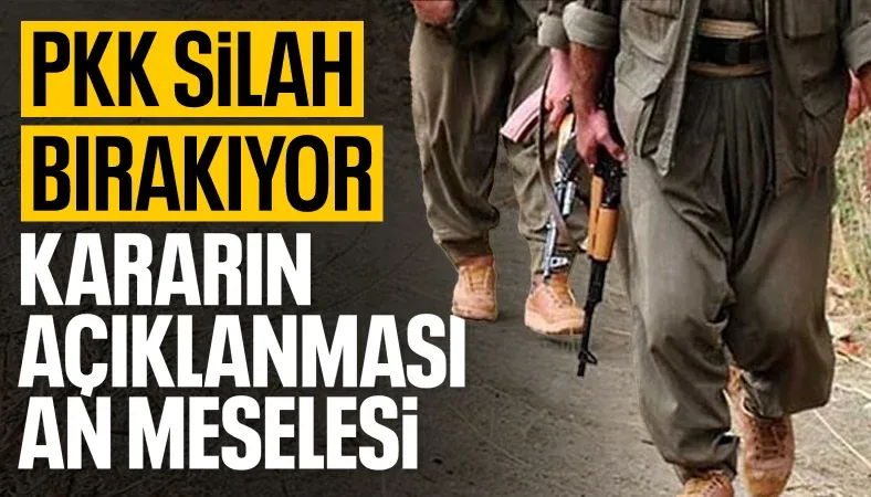 Terörsüz Türkiye için tarihi adım: PKK