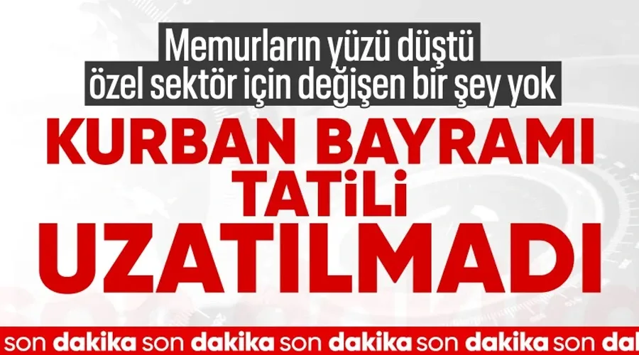  Kurban Bayramı Tatili Resmen Duyuruldu: Kamu Çalışanları İçin İdari İzin Başlangıç Saati Belli Oldu!