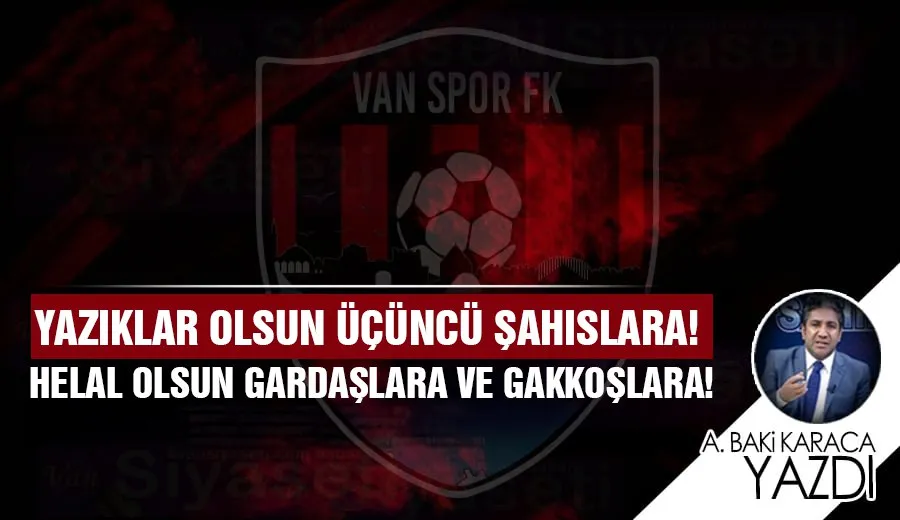 YAZIKLAR OLSUN ÜÇÜNCÜ ŞAHISLARA! 