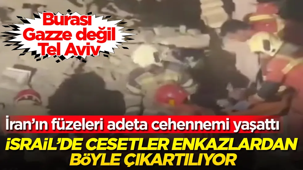 Burası Gazze değil, Tel Aviv! İran’ın füzeleri adeta cehennemi yaşattı! İsrail’de cesetler enkazlardan böyle çıkartılıyor