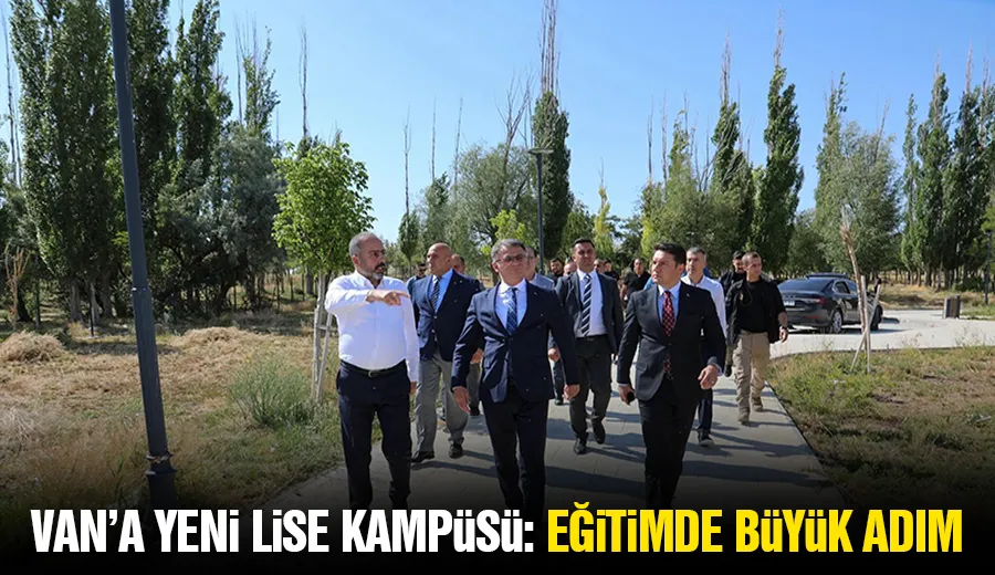Van’a Yeni Lise Kampüsü: Eğitimde Büyük Adım