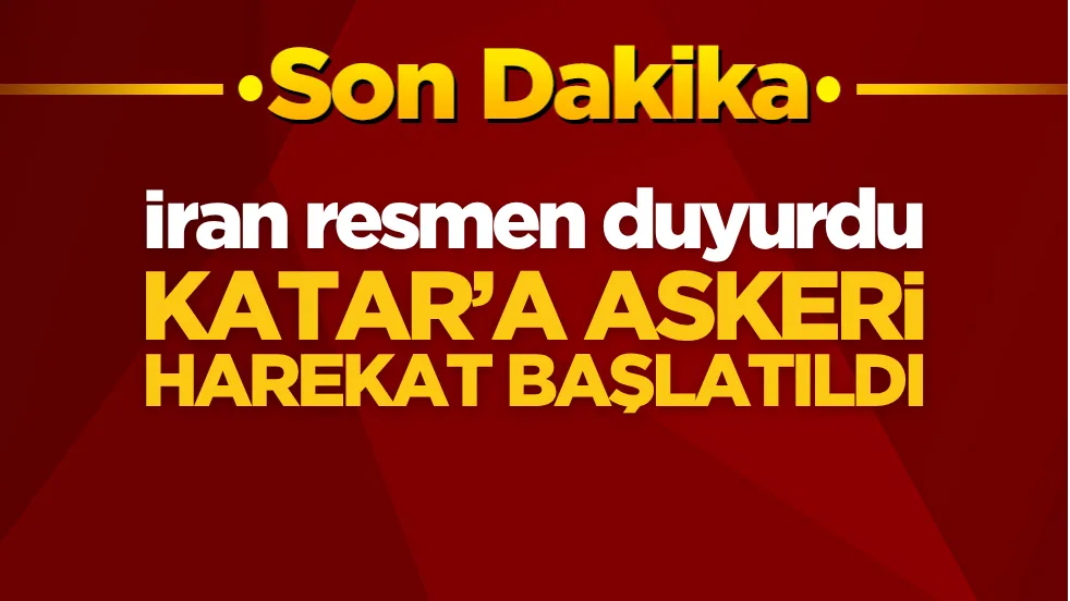 Resmen duyurdular! Katar’a askeri harekat başladı