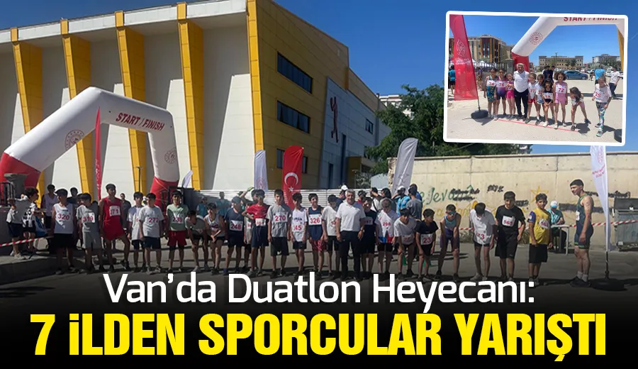 Van’da Duatlon Heyecanı: 7 İlden Sporcular Yarıştı