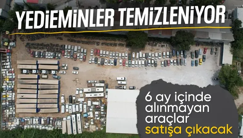 Yediemin otoparklarında bekleyen araçlar satışa çıkıyor