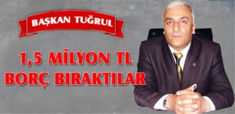 “1.5 Milyon TL borç bıraktılar“