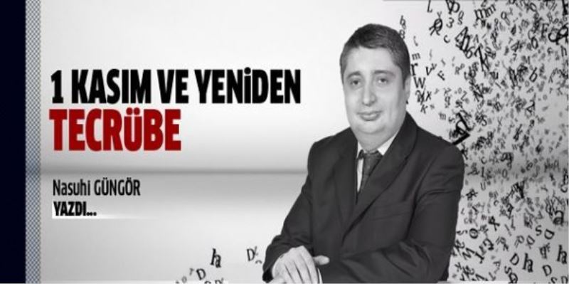 1 Kasım ve yeniden tecrübe