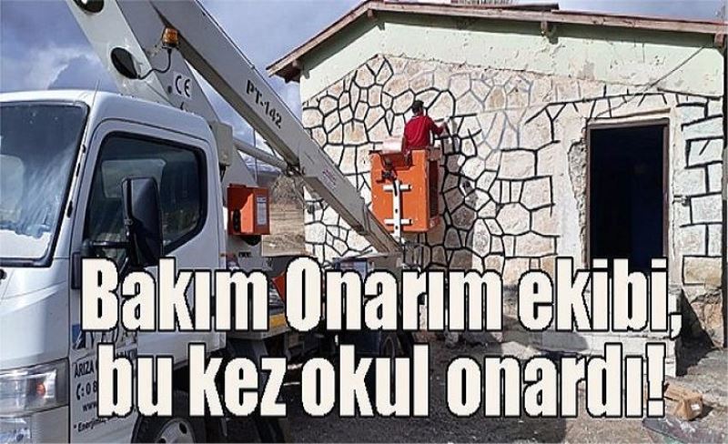 Bakım Onarım ekibi, bu kez okul onardı!