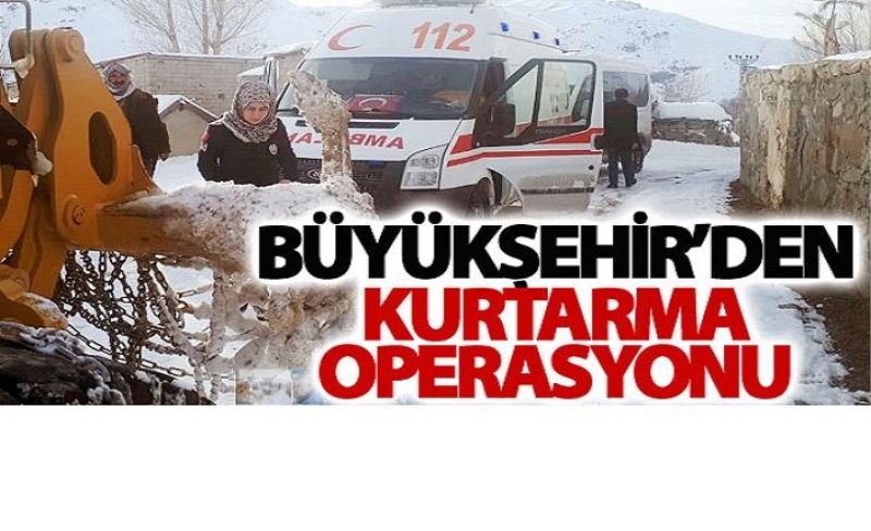 Büyükşehir’den kurtarma operasyonu