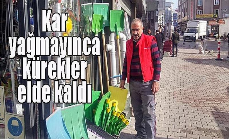 Kar yağmayınca kürekler elde kaldı