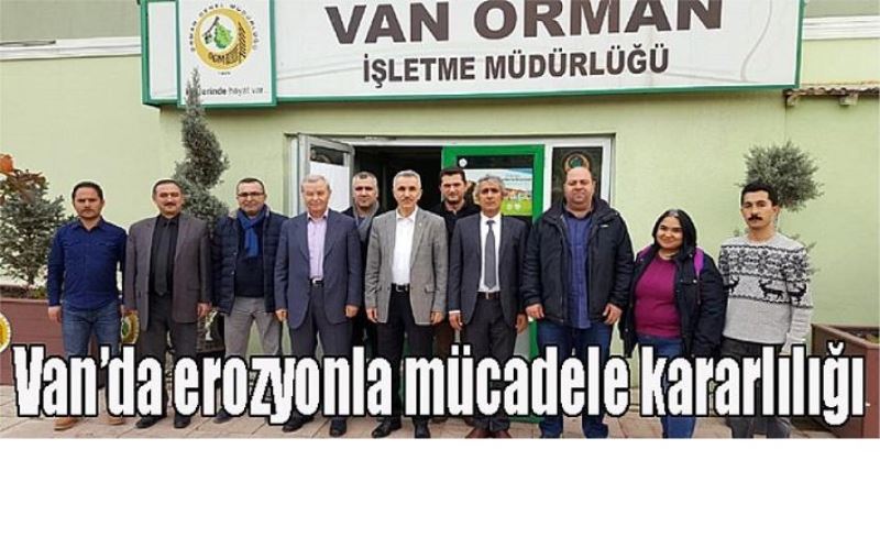 Van’da erozyonla mücadele kararlılığı