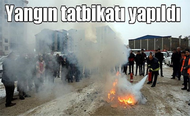 Yangın tatbikatı yapıldı