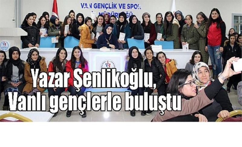 Yazar Şenlikoğlu, Vanlı gençlerle buluştu