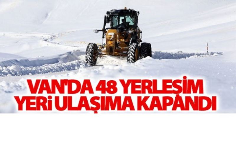 Van'da 48 yerleşim yeri ulaşıma kapandı