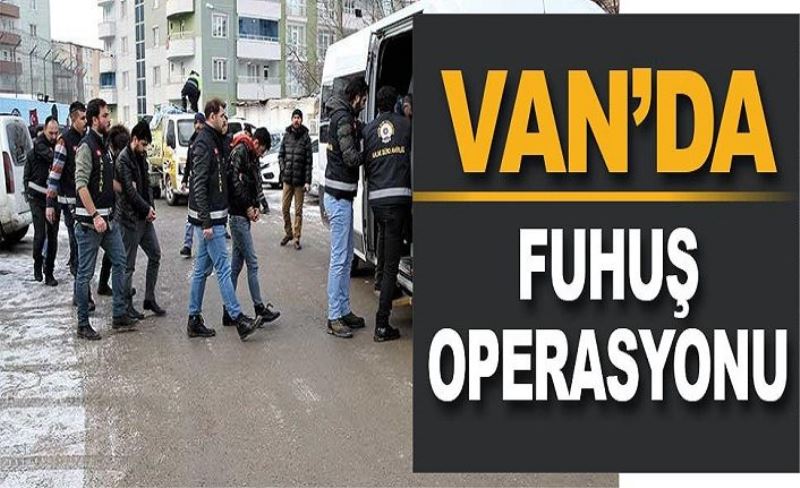 Van'da fuhuş operasyonu!