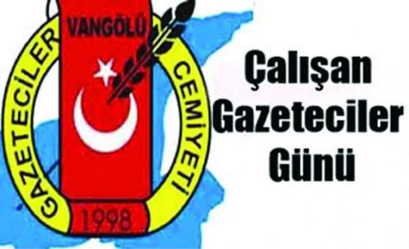 Vangölü Gazeteciler Cemiyeti'nden, Gazeteciler Günü mesajı