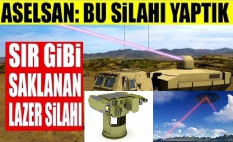 Aselsan lazer silahı yaptı